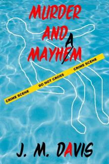      Murder And Mayham