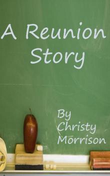      A Reunion Story