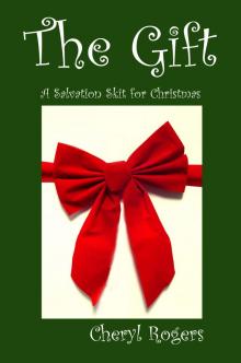      The Gift: A Salvation Skit for Christmas