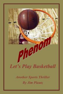     Phenom - Let's Play Basketball