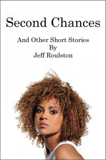      Second Chances And Other Short Stories