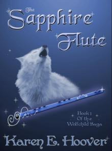      The Sapphire Flute: Book 1 of The Wolfchild Saga