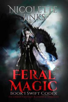      Feral Magic: An Urban Fantasy Romance-Thriller