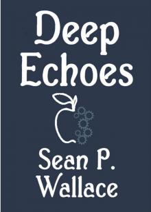      Deep Echoes