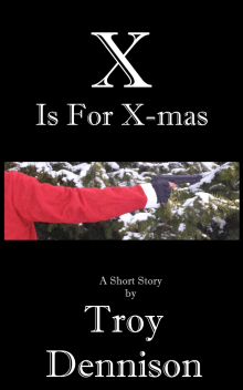 X is for X-mas X is for X-mas