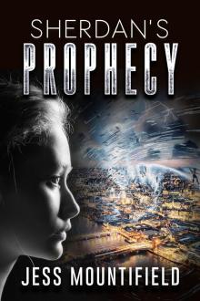      Sherdan's Prophecy