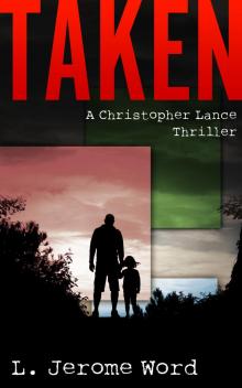      Taken: A Christopher Lance Thriller