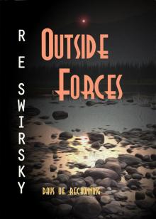      Outside Forces