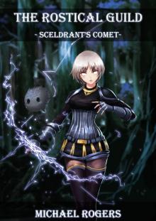      The Rostical Guild - Sceldrant's Comet