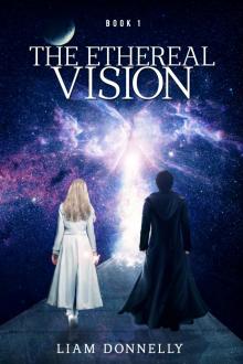      The Ethereal Vision