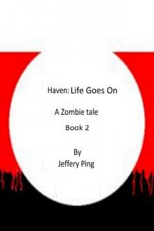      Haven: Life Goes On