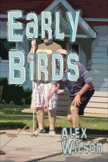      Early Birds