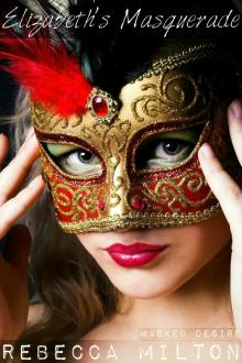      Elizabeth's Masquerade
