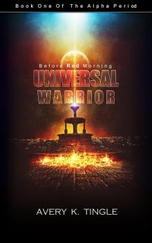      Universal Warrior: Before Red Morning