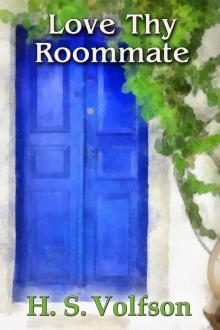      Love Thy Roommate