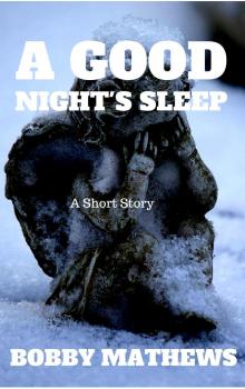      A Good Night's Sleep