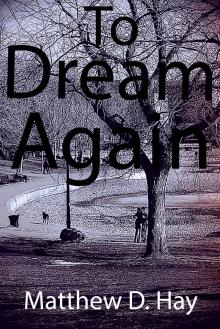      To Dream Again