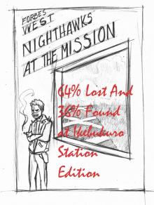      Nighthawks at the Mission (The Long Preview)