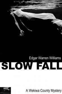      Slow Fall