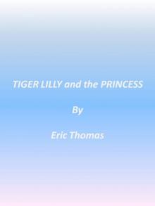      Tiger Lilly and the Princess