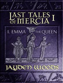      Last Tales of Mercia 1: Emma the Queen