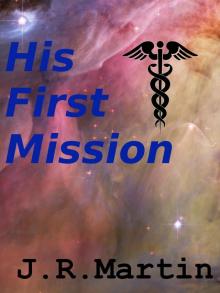      His First Mission