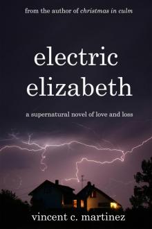      Electric Elizabeth: A Novel
