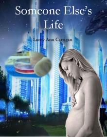      Someone Else's Life