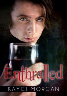      Enthralled