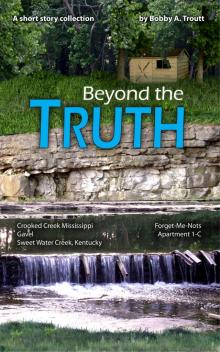      Beyond The Truth