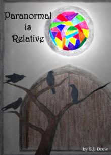      Paranormal is Relative