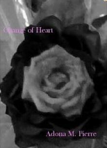      Change of Heart