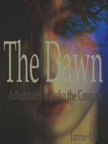      Adventures of Jacko the Conjurer: The Dawn