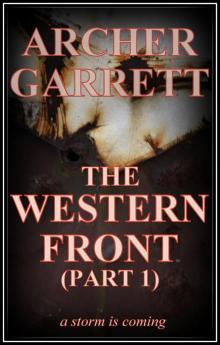      The Western Front (Part 1 of 3)