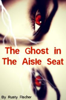      The Ghost in the Aisle Seat: A YA Christmas Story