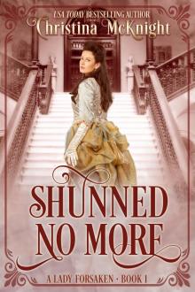      Shunned No More