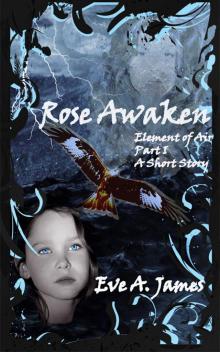      Rose Awaken