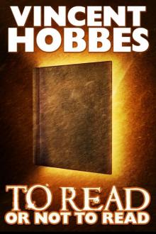      To Read or Not to Read