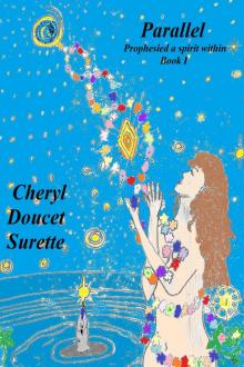      Parallel (Prophesied a spirit within,Book I)