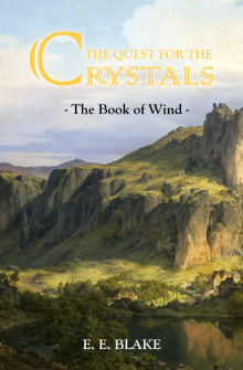      The Quest for the Crystals: The Book of Wind