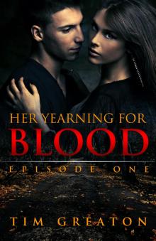      Her Yearning for Blood: Episode One