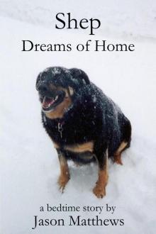      Shep Dreams of Home