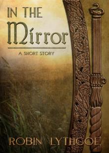      In the Mirror (A Short Story)