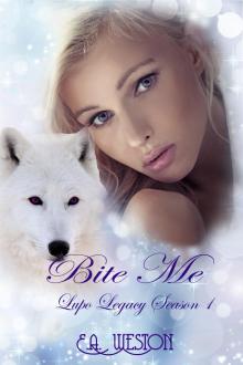      Bite Me (Episode 1) The Lupo Legacy Series