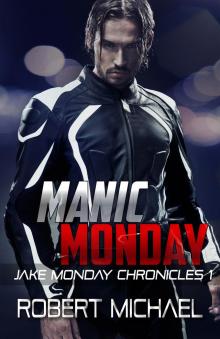      Manic Monday (The Jake Monday Chronicles #1)