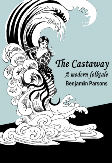      The Castaway: a modern folktale