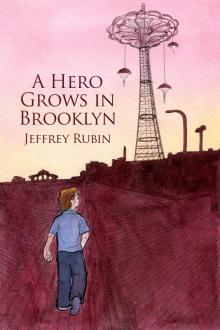      A Hero Grows in Brooklyn