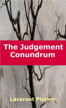      The Judgement Conundrum