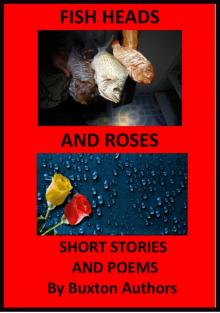      Fish Heads and Roses