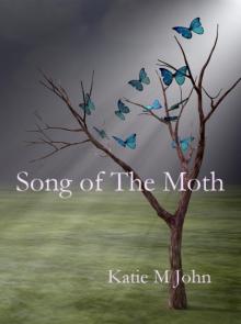      Song of The Moth